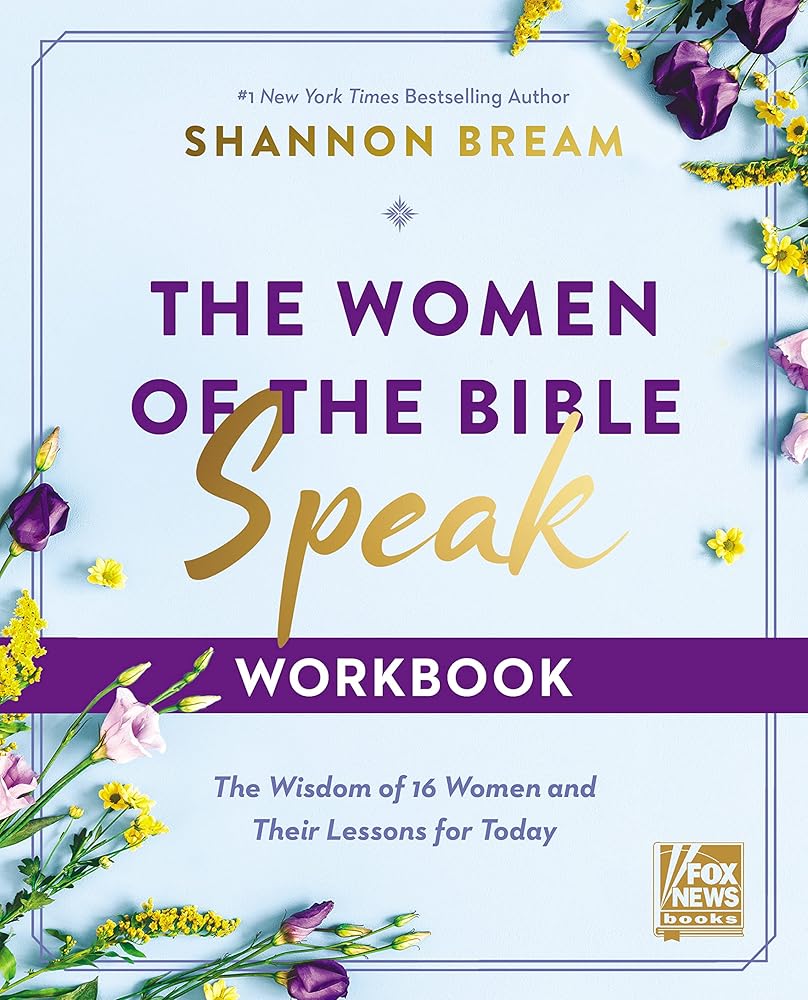 The Women of the Bible Speak Workbook: The Wisdom of 16 Women and Their Lessons for Today cover image
