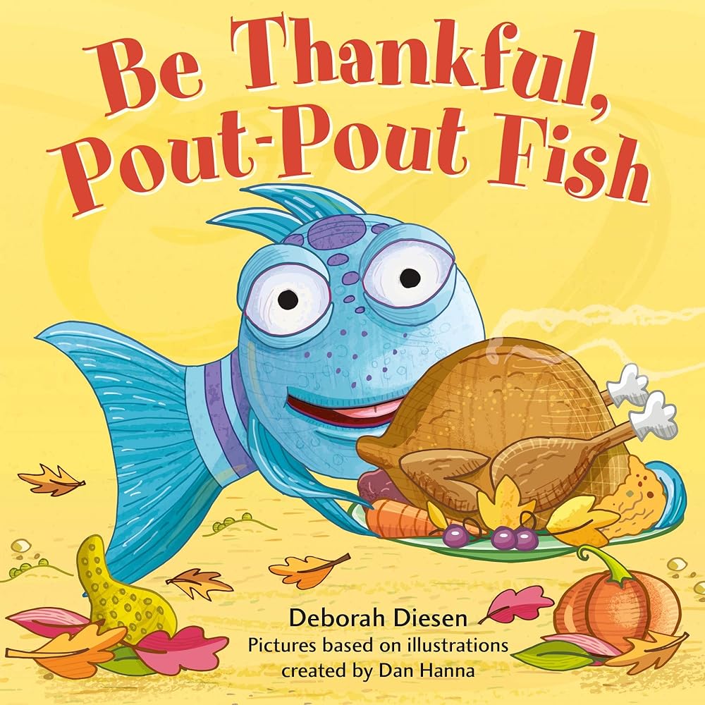 Be Thankful, Pout-Pout Fish (A Pout-Pout Fish Mini Adventure) cover image