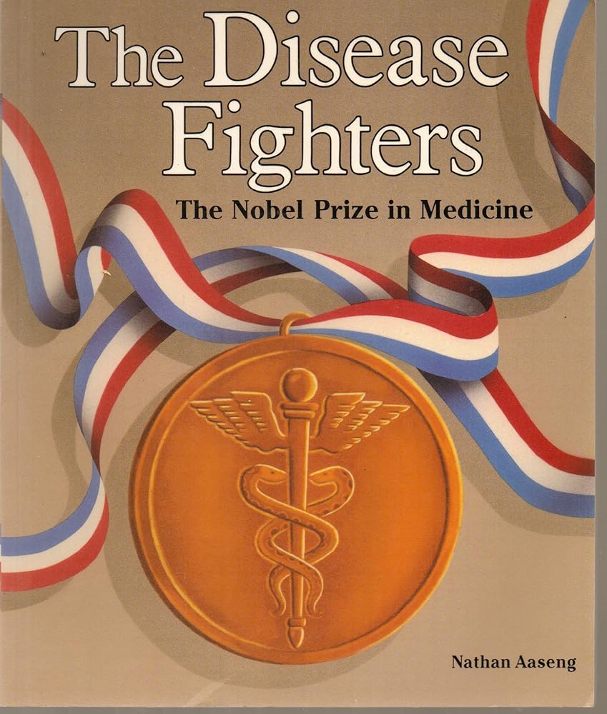 The Disease Fighters: The Noble Prize in Medicine cover image