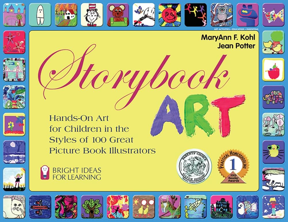 Storybook Art: Hands-On Art for Children in the Styles of 100 Great Picture Book Illustrators (Volume 5) (Bright Ideas for Learning) cover image