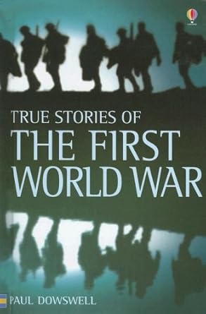 True Stories of the First World War (True Adventure Stories) cover image