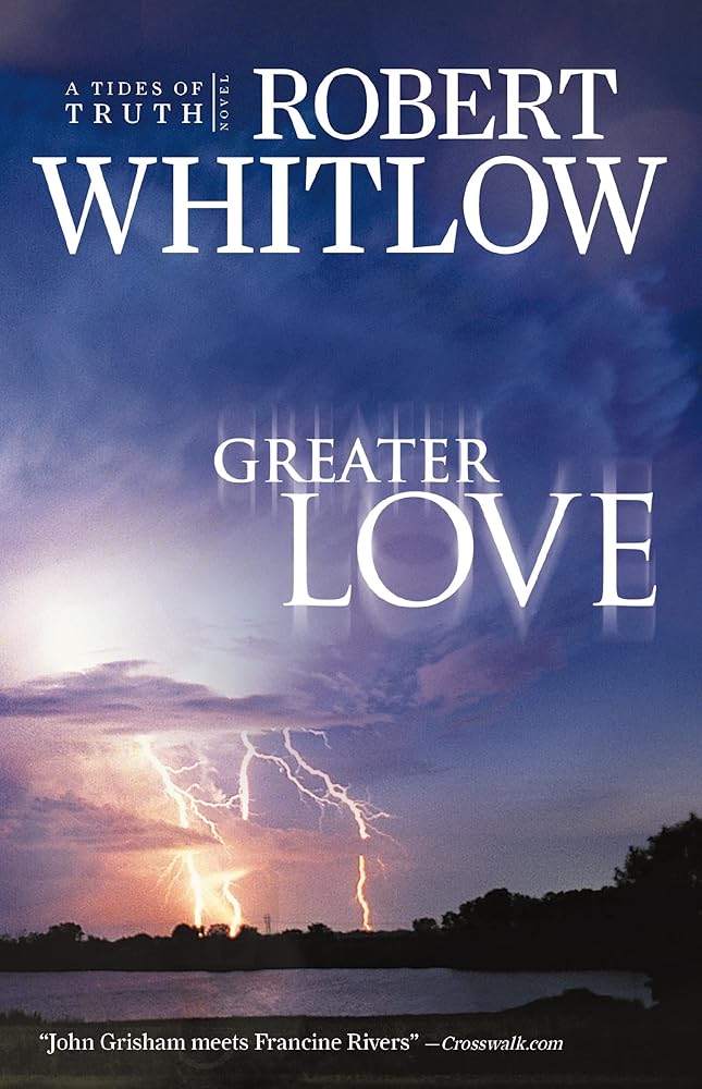 Greater Love (Tides of Truth, Book 3) cover image