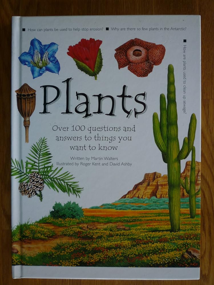 Plants: More Than 100 Questions and Answers to Things You Want to Know cover image