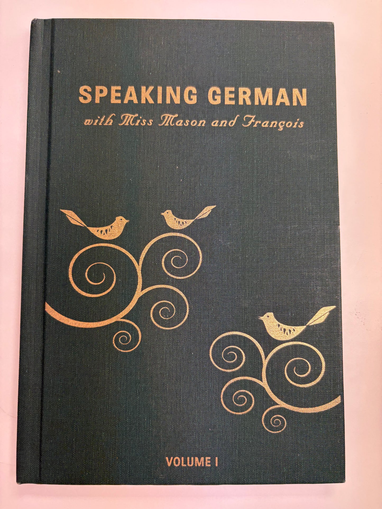 Speaking German with Miss Mason and Francois