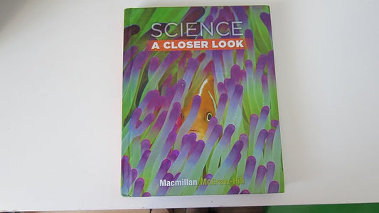 Science, A Closer Look, Grade 3, Student Edition (ELEMENTARY SCIENCE CLOSER LOOK) cover image