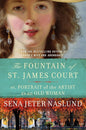 The Fountain of St. James Court; or, Portrait of the Artist as an Old Woman: A Novel cover image