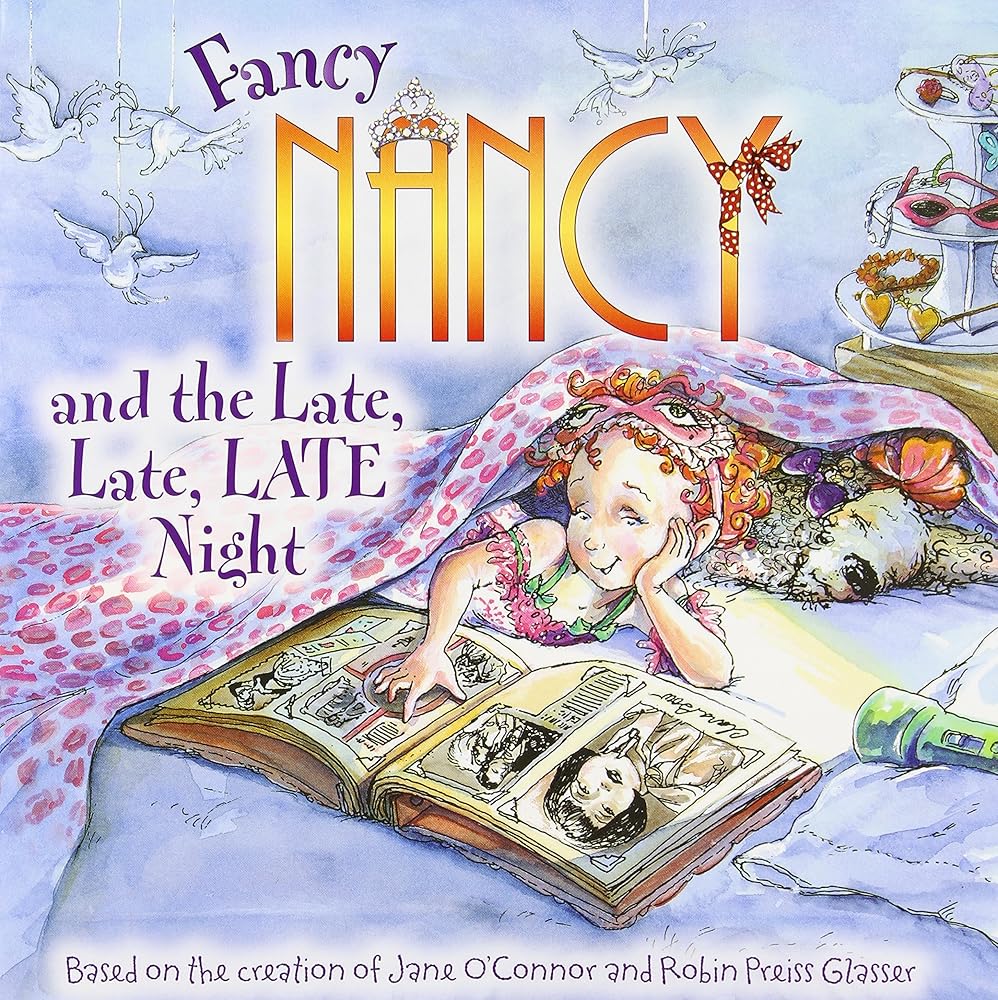 Fancy Nancy and the Late, Late, LATE Night cover image
