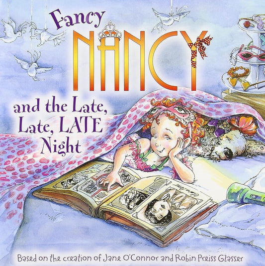 Fancy Nancy and the Late, Late, LATE Night cover image
