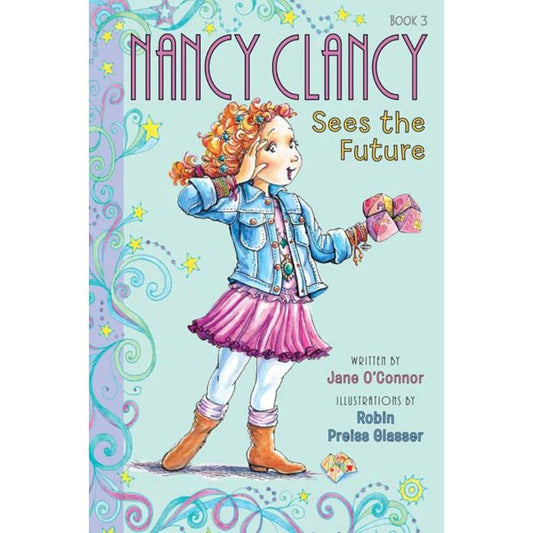 Fancy Nancy: Nancy Clancy Sees the Future (Nancy Clancy, 3) cover image