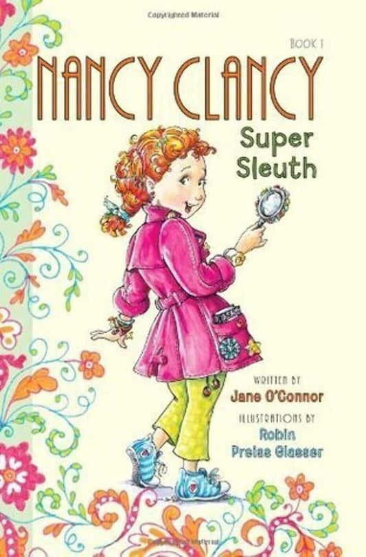 Nancy Clancy, Super Sleuth (Nancy Clancy, 1) cover image