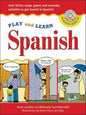 Play and Learn Spanish (Book + Audio CD): Over 50 Fun songs, games and everdyday activities to get started in Spanish cover image