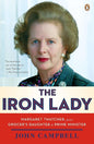 The Iron Lady: Margaret Thatcher, from Grocer's Daughter to Prime Minister cover image