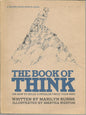 The Book of Think: Or How to Solve a Problem Twice Your Size (Brown Paper School Book) cover image