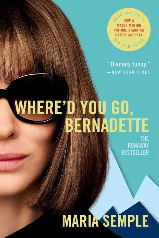 Where'd You Go, Bernadette: A Novel cover image