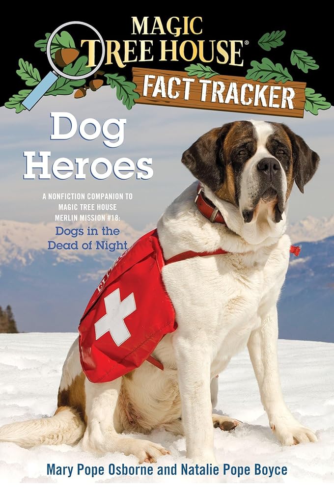Dog Heroes: A Nonfiction Companion to Magic Tree House Merlin Mission #18: Dogs in the Dead of Night cover image