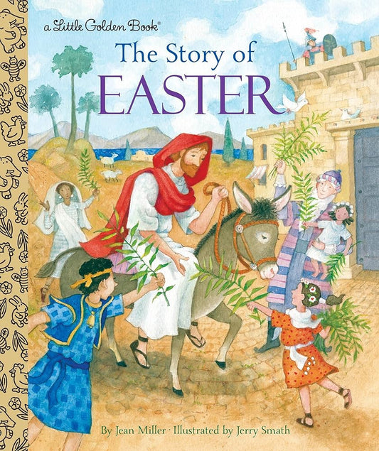 The Story of Easter: A Christian Easter Book for Kids (Little Golden Book) cover image