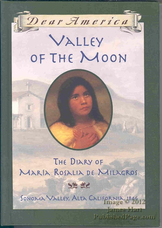 Valley of the Moon: the Diary of María Rosalia de Milagros cover image