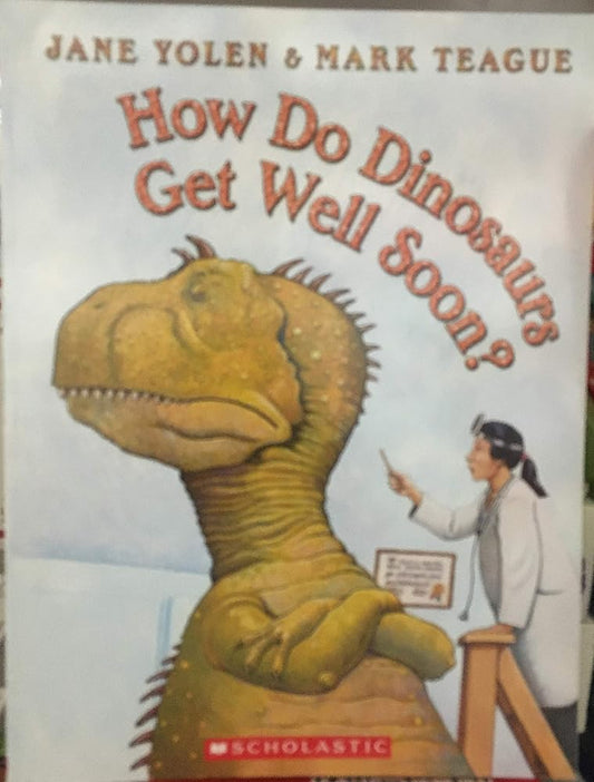 How Do Dinosaurs Get Well Soon? cover image