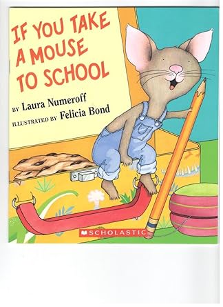 If You Take a Mouse to School (If You Give. . .) cover image