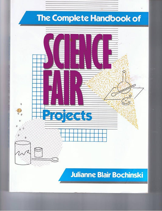 The Complete Handbook of Science Fair Projects (Wiley Science Editions) cover image