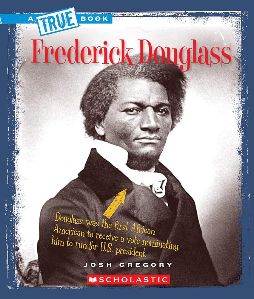 Frederick Douglass (A True Book: Biographies) cover image