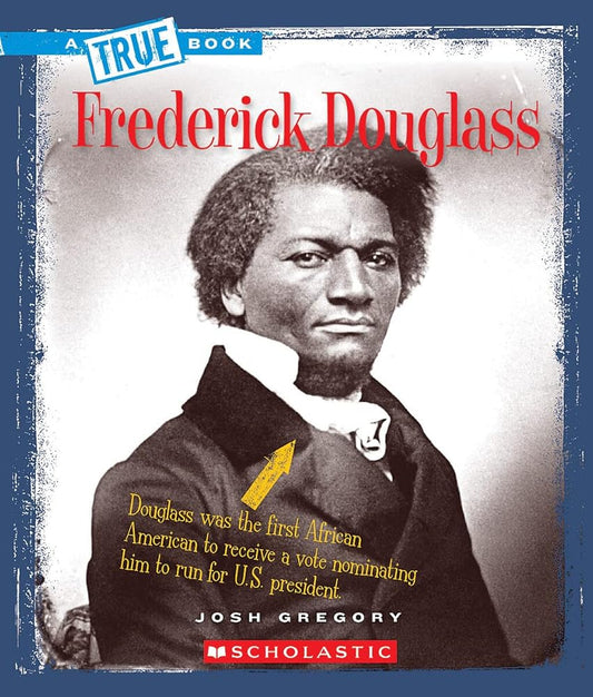 Frederick Douglass (A True Book: Biographies) cover image