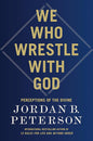 We Who Wrestle with God: Perceptions of the Divine cover image
