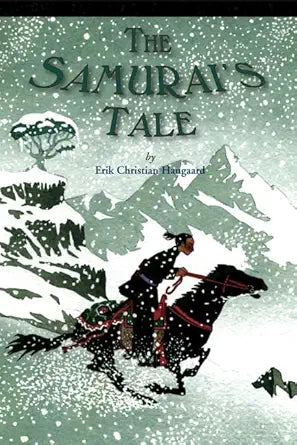The Samurai's Tale: A Historical Adventure for Kids (Ages 10-12) About a Boy's Journey to Warrior and a Redeemed Legacy cover image