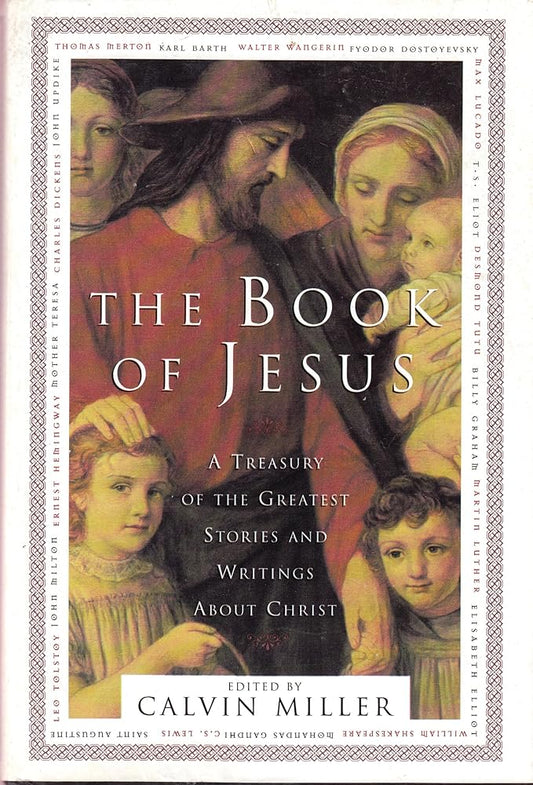 The Book of Jesus: A Treasury of the Greatest Stories and Writings About Christ cover image