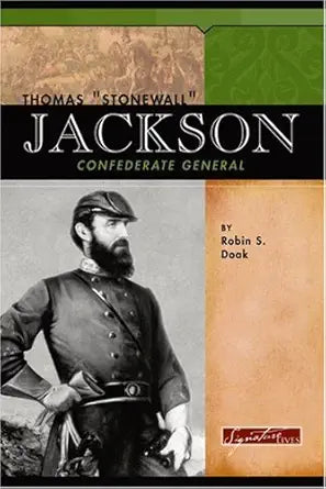 Thomas "Stonewall" Jackson: Confederate General (Signature Lives) cover image