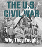 The U.S. Civil War: Why They Fought (What Were They Fighting For?) cover image