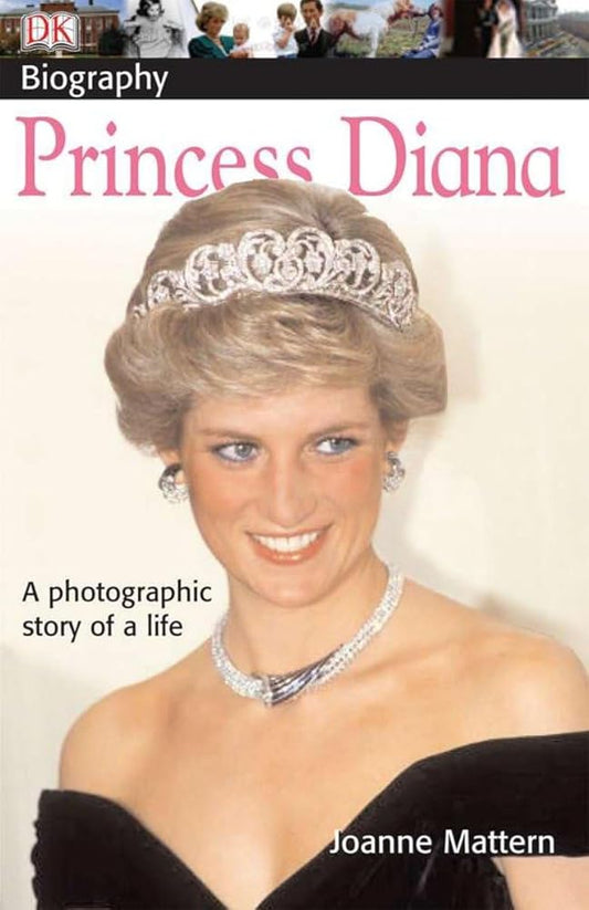 DK Biography: Princess Diana: A Photographic Story of a Life cover image