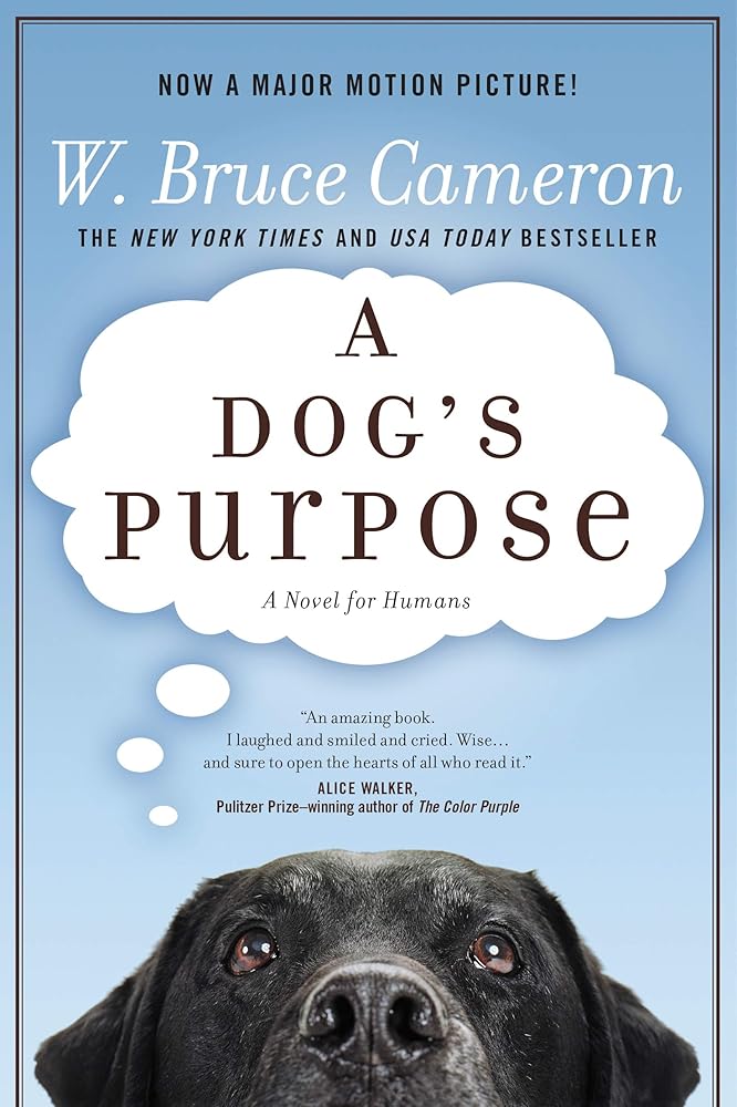 A Dog's Purpose: A Novel for Humans (A Dog's Purpose, 1) cover image