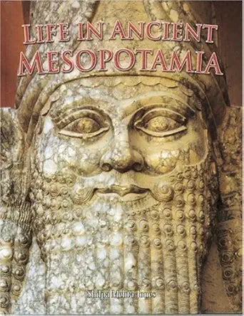 Life in Ancient Mesopotamia (Peoples of the Ancient World) cover image