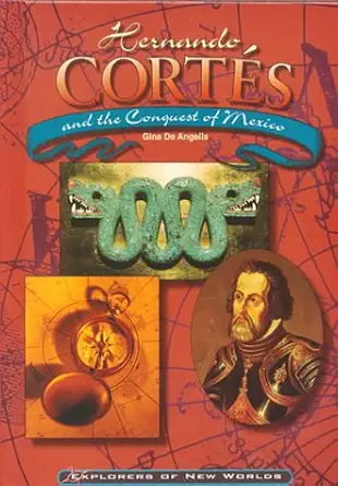 Hernando Cortes and the Conquest of Mexico (Explorers of the New World) cover image