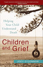 Children and Grief: Helping Your Child Understand Death cover image