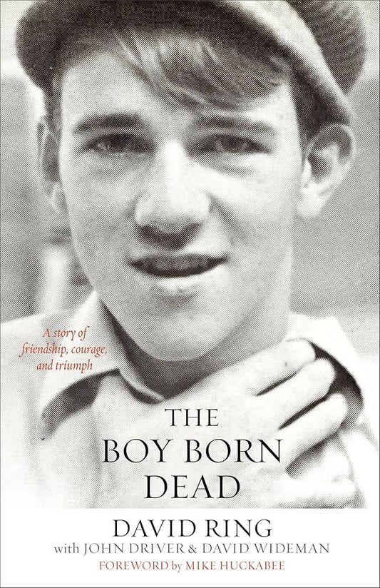 The Boy Born Dead: A Story of Friendship, Courage, and Triumph cover image
