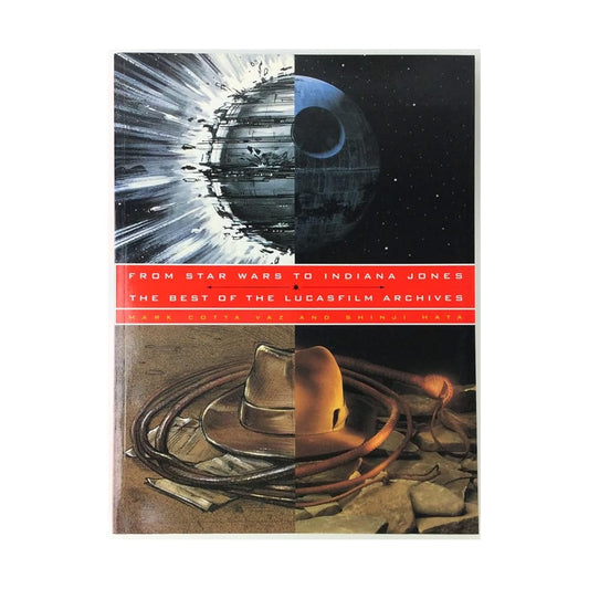 From Star Wars to Indiana Jones: The Best of the Lucasfilm Archives cover image