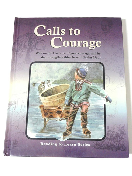 Calls to Courage Grade 6 Reader (Reading to Learn) cover image