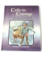 Calls to Courage Grade 6 Reader (Reading to Learn) cover image