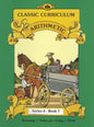Classic Curriculum Arithmetic Workbook Series 4 - Book 1 (Classic Curriculum: Arithmetic, Series 4) cover image