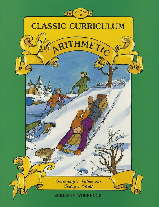 Classic Curriculum Arithmetic Workbook Series 4 - Book 2 (Classic Curriculum: Arithmetic, Series 4) cover image
