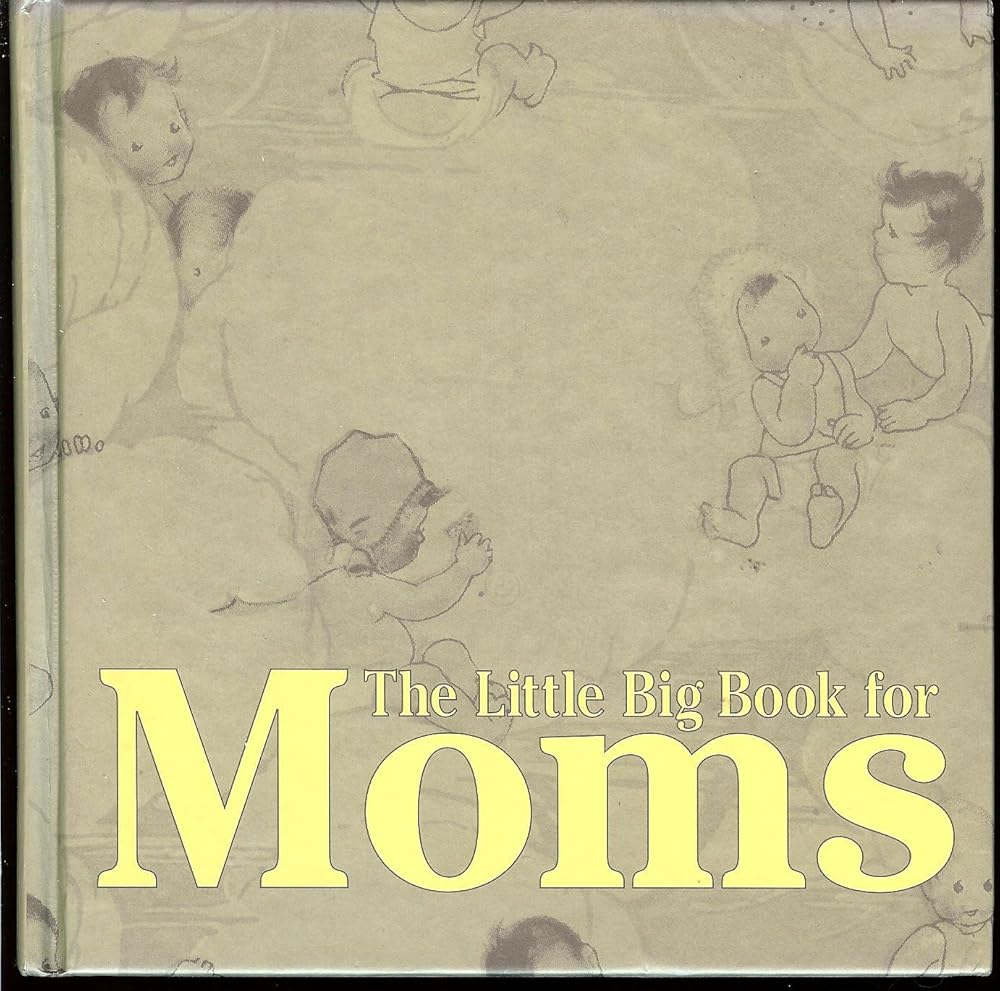 The Little Big Book For Moms cover image