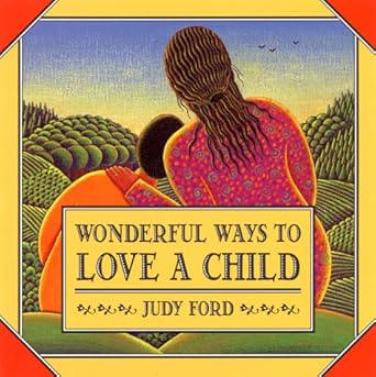Wonderful Ways to Love a Child cover image