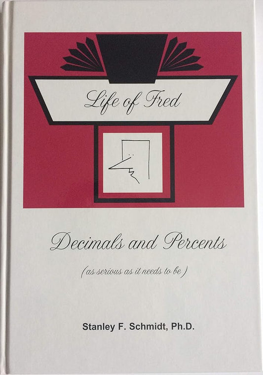 Life of Fred Decimals and Percents cover image