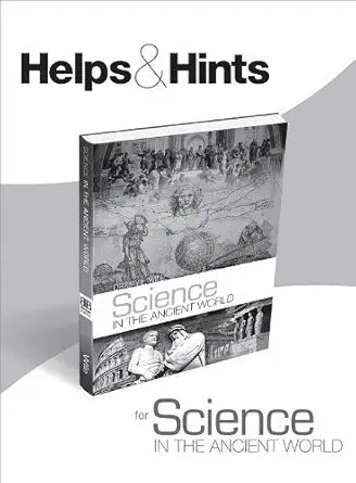 Science in the Ancient World by Jay Wile: Hints and Helps (Teacher's Guide) by Dr. Jay L. Wile (2014) Paperback cover image