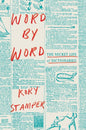 Word by Word: The Secret Life of Dictionaries cover image
