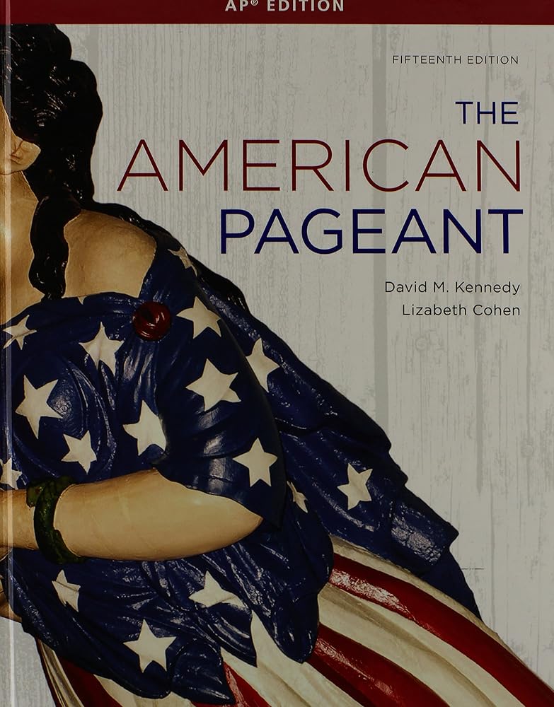 The American Pageant: A History of the American People, AP Edition cover image