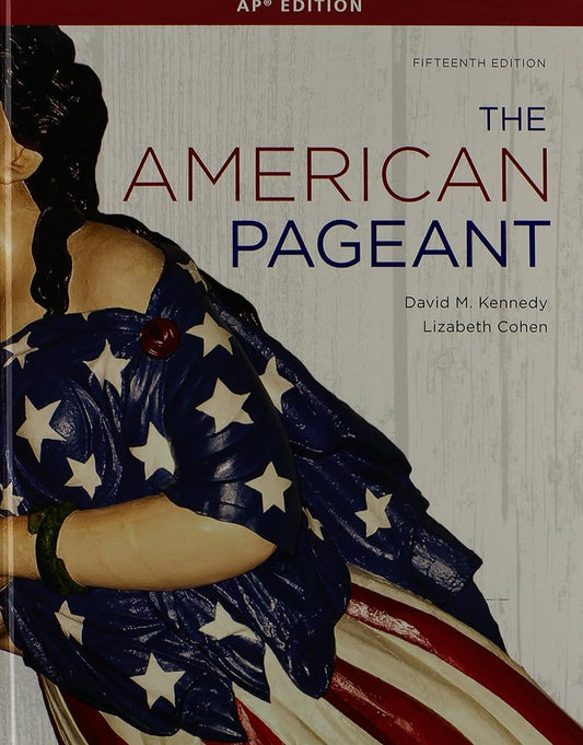 The American Pageant: A History of the American People, AP Edition cover image