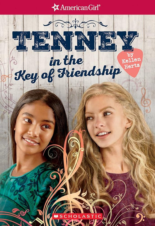 Tenney in the Key of Friendship (American Girl: Tenney Grant, Book 2) (2) cover image